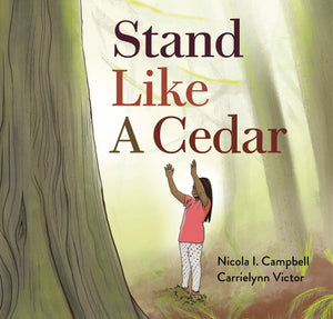 Stand Like a Cedar (Hardcover)