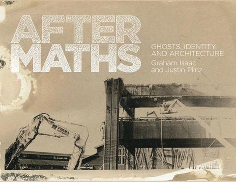 Aftermaths: Ghosts, Identity and Architecture