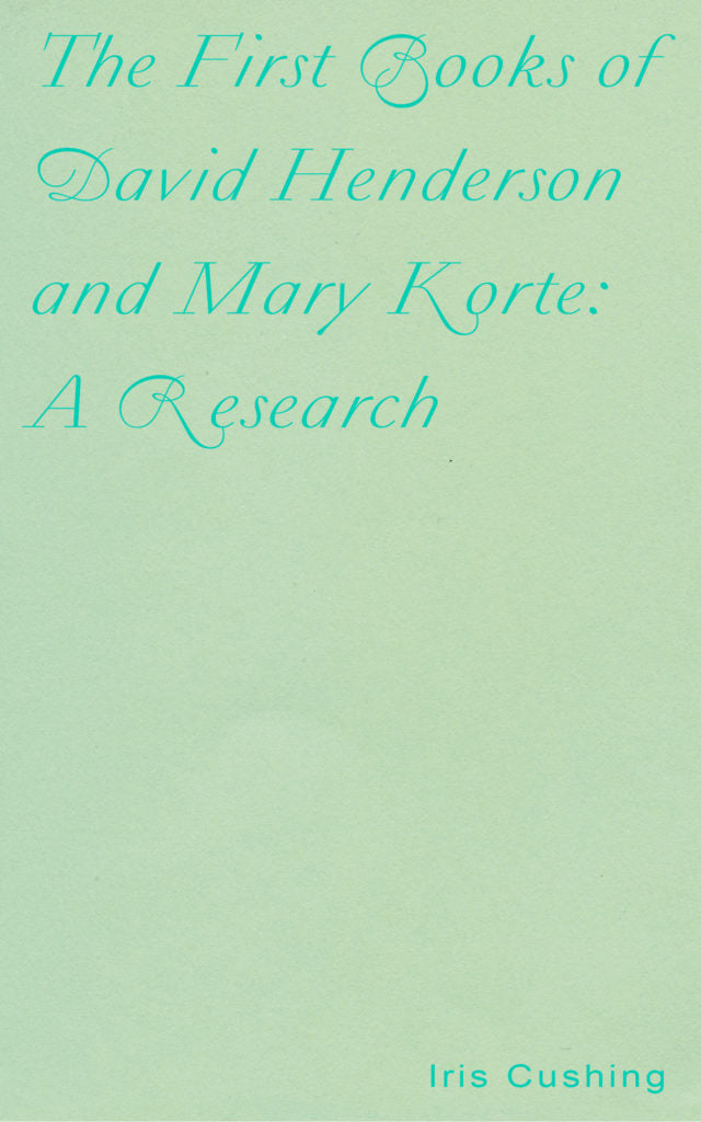 The First Books of David Henderson and Mary Korte: A Research