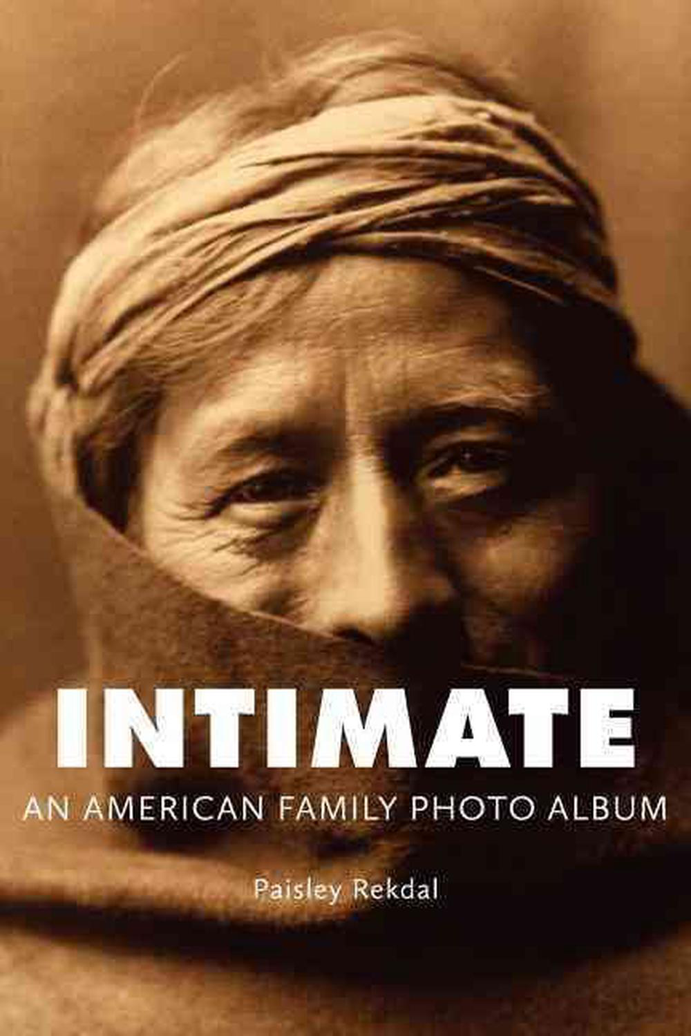 Intimate: An American Family Photo Album