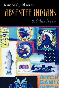 Absentee Indians & Other Poems