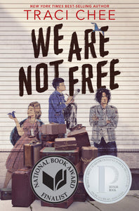 We Are Not Free (Hardcover)