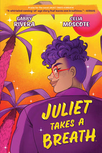 Juliet Takes a Breath (Graphic Novel Adaptation)