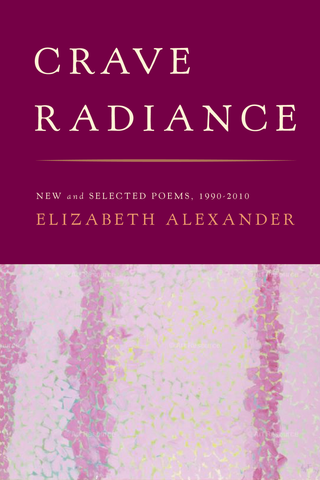 Crave Radiance: New & Selected Poems 1990-2010 (Hardcover)