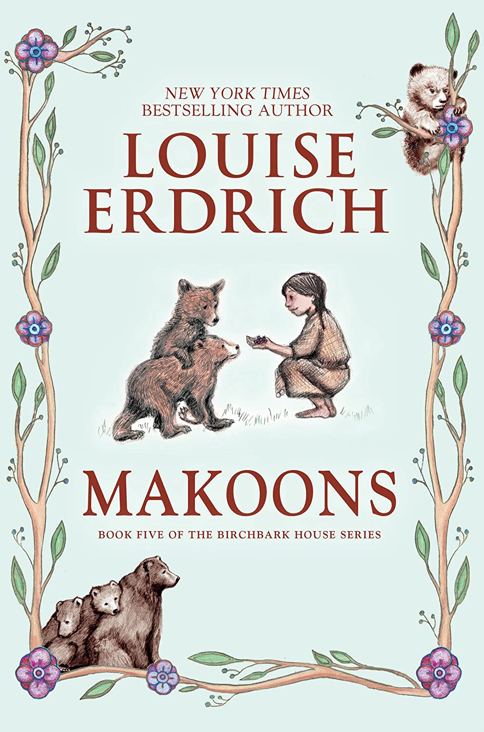 Makoons: Book Five of the Birchbark House Series (Hardcover)