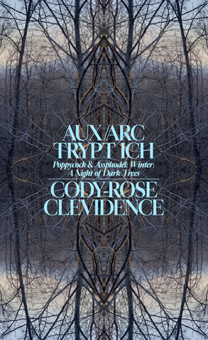 AUX ARC TRYPT ICH: Poppycock and Assphodel; Winter; A Night of Dark Trees