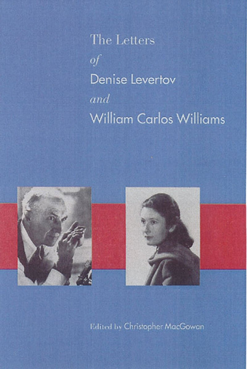 The Letters of Denise Levertov and William Carlos Williams (Hardcover)