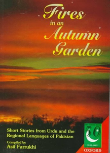 Fires in an Autumn Garden: Short Stories from Urdu and the Regional Languages of Pakistan