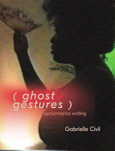( ghost gestures ): Performance Writing