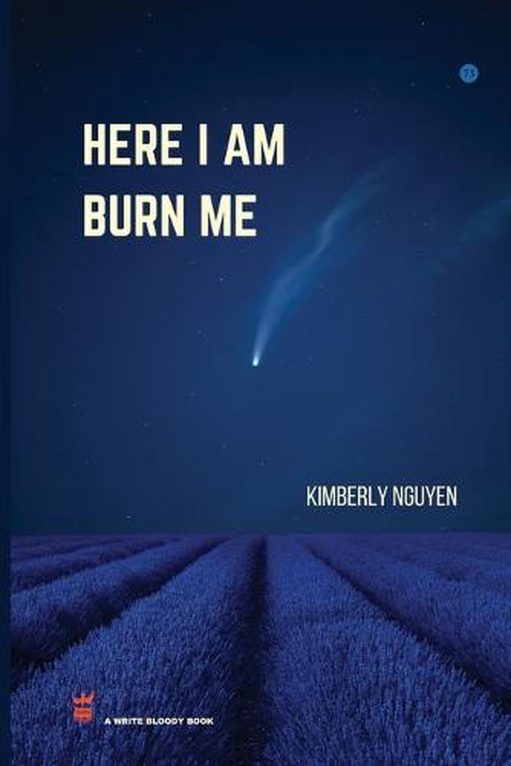 Here I am Burn Me