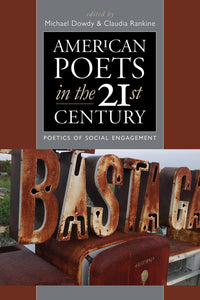 American Poets in the 21st Century: Poetics of Social Engagement