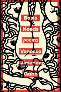 Basic Needs: Poems