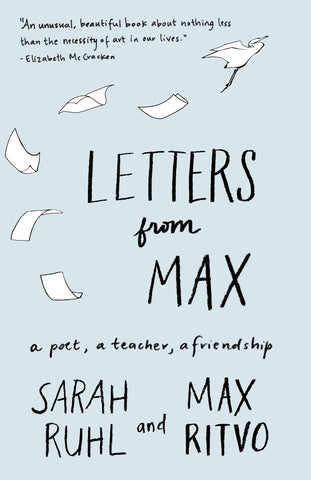 Letters from Max: A Poet, a Teacher, a Friendship