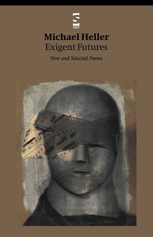 Exigent Futures: New and Selected Poems