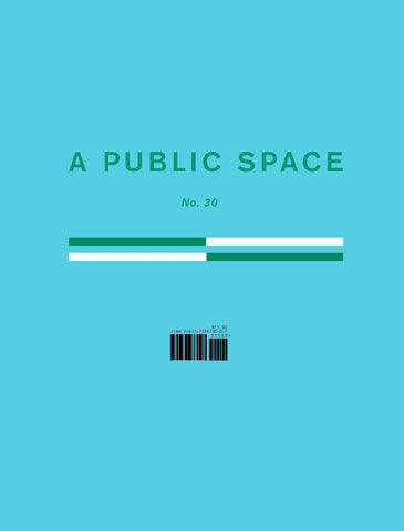 A Public Space: No. 30