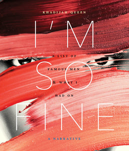 I'm So Fine: A List of Famous Men & What I Had On (Second Edition)