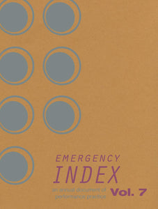 Emergency INDEX: An Annual Document of Performance Practice | Vol. 7