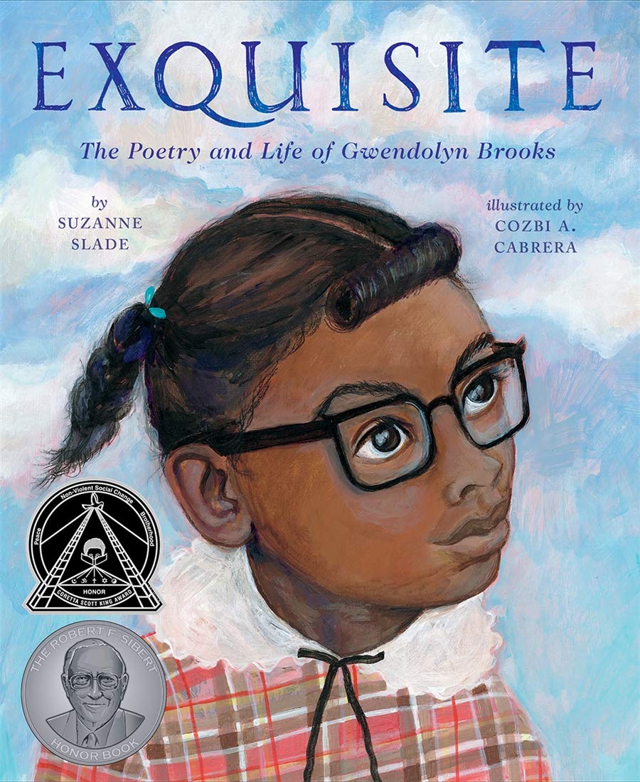 Exquisite: The Poetry and Life of Gwendolyn Brooks (Hardcover)