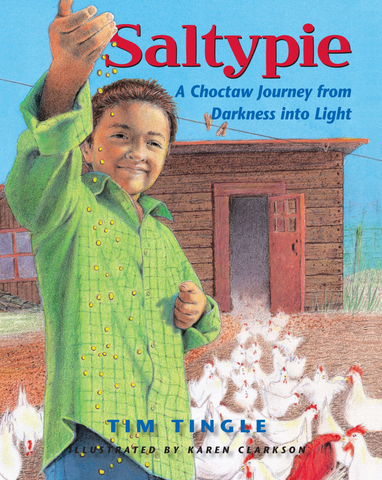 Saltypie: A Choctaw Journey from Darkness into Light (Hardcover)