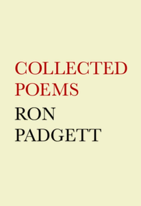 Ron Padgett: Collected Poems (Hardcover)