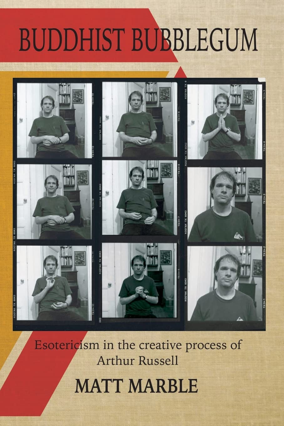Buddhist Bubblegum: Esotericism in the Creative Process of Arthur Russell