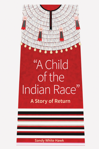 "A Child of the Indian Race": A Story of Return