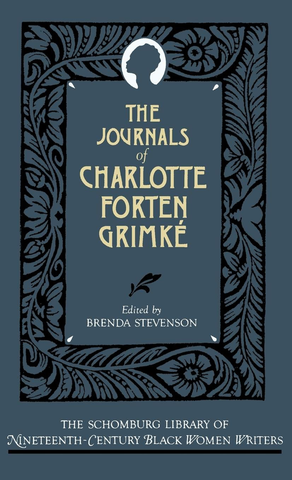 The Journals of Charlotte Forten Grimké (Hardcover)