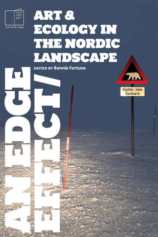 An Edge Effect: Art & Ecology in the Nordic Landscape (Hardcover)