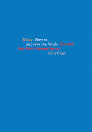 Diary: How to Improve the World (You Will Only Make Matters Worse)