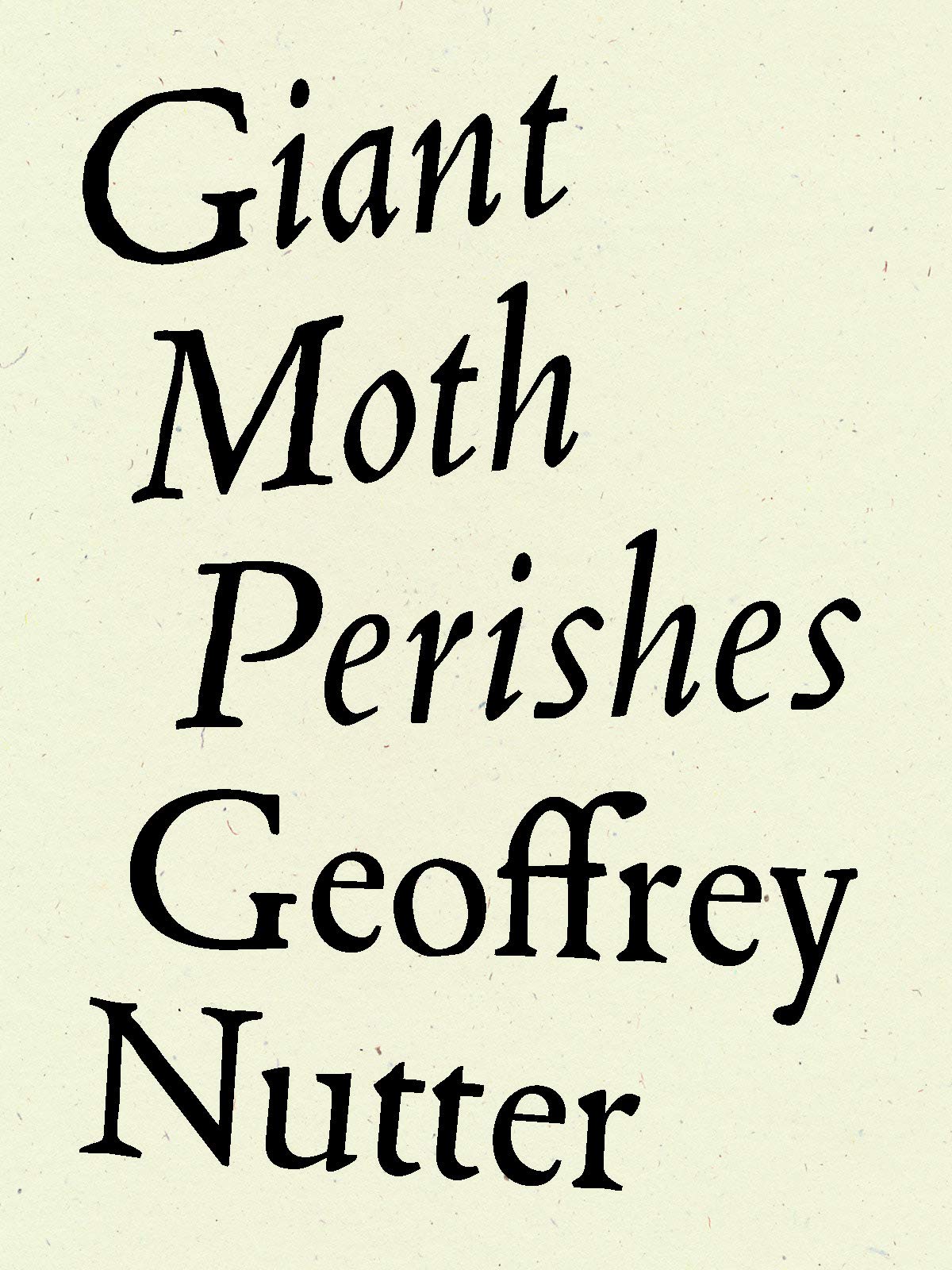 Giant Moth Perishes