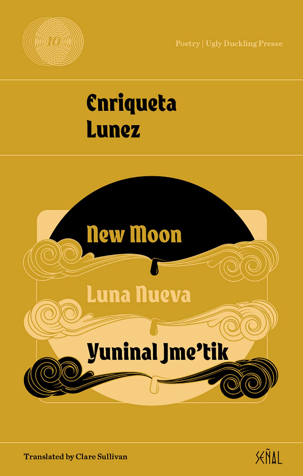 New Moon / Luna Nueva / Yuninal Jme'tik