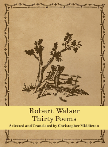 Robert Walser: Thirty Poems (Hardcover)