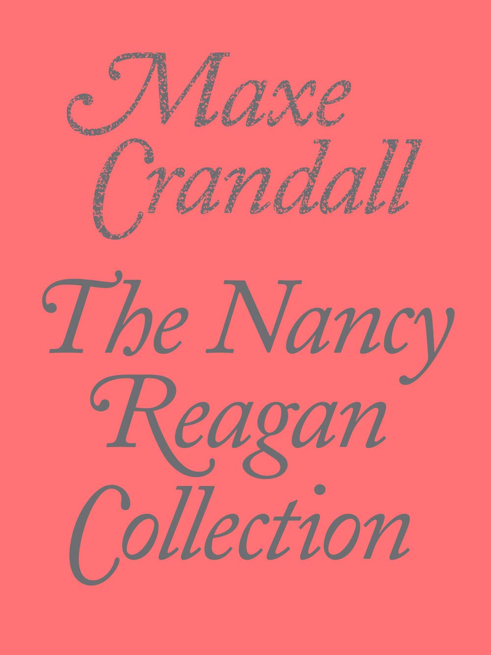 The Nancy Reagan Collection