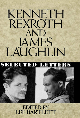 Kenneth Rexroth and James Laughlin: Selected Letters (Hardcover)