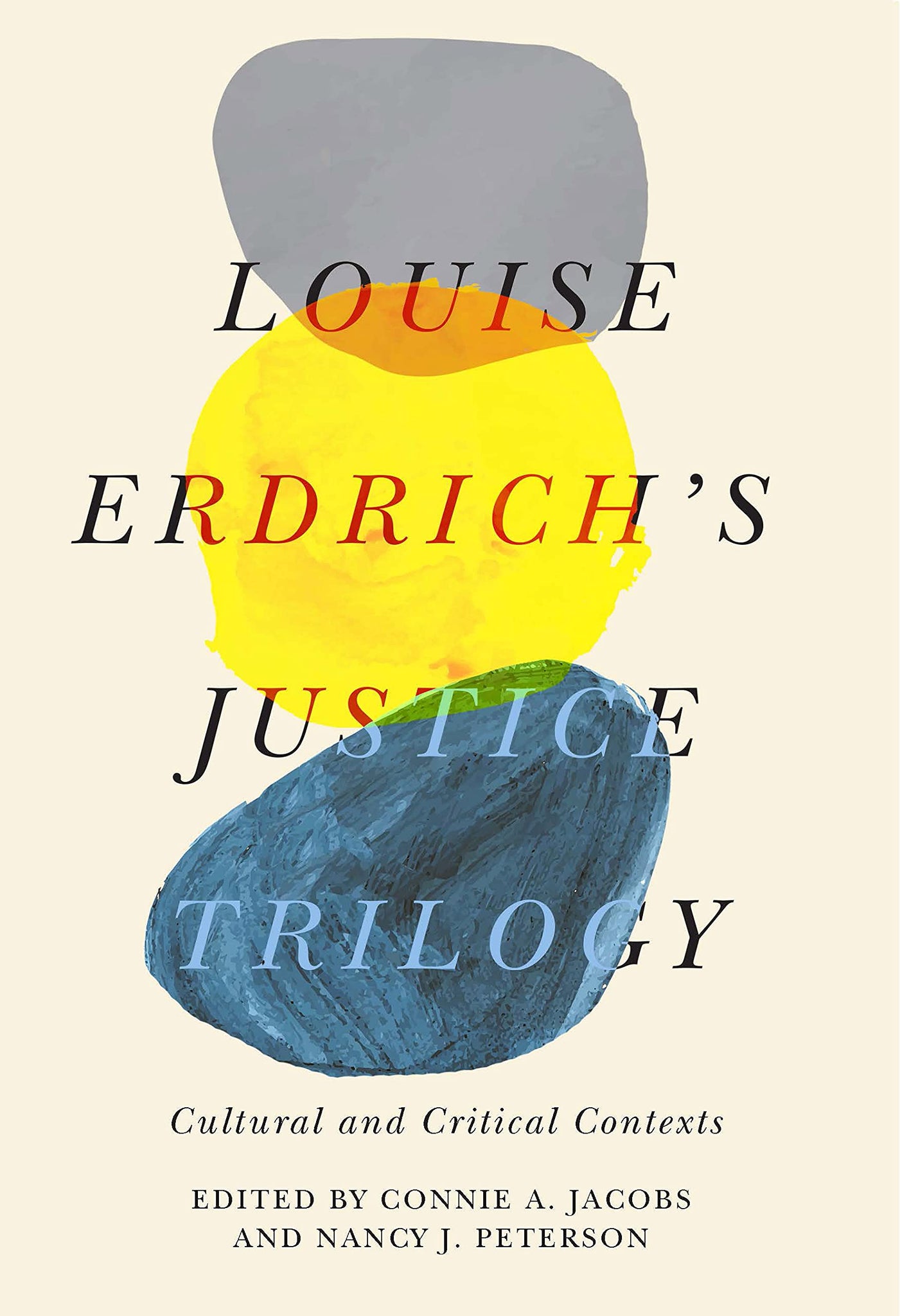 Louise Erdrich's Justice Trilogy: Cultural and Critical Contexts