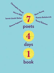7 Poets, 4 Days, 1 Book (Hardcover)
