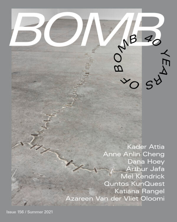 BOMB Magazine #156 (Summer 2021)