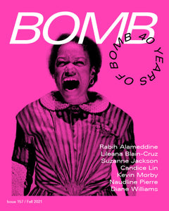 BOMB Magazine #157 (Fall 2021)