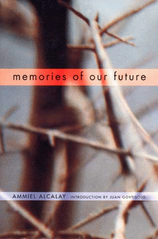Memories of Our Future: Selected Essays 1982-1999
