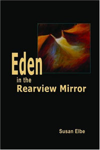 Eden in the Rearview Mirror