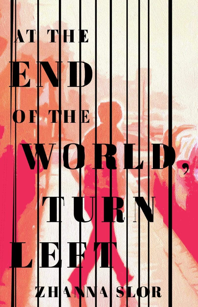 At the End of the World, Turn Left (Hardcover)