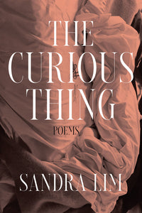 The Curious Thing: Poems (Hardcover)