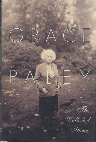 Grace Paley: The Collected Stories (Hardcover)