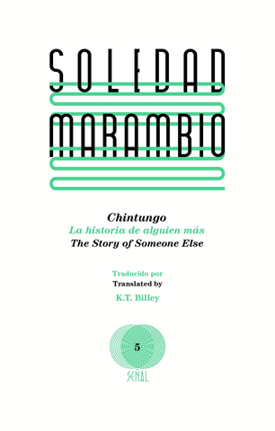 Chintungo: La historia de alguien más / The Story of Someone Else