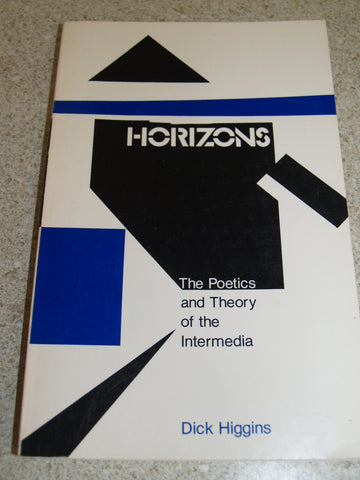 Horizons: The Poetics and Theory of Intermedia