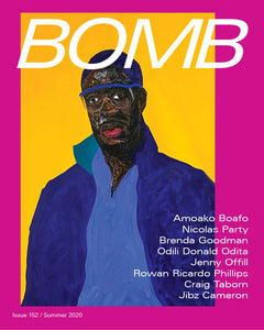 BOMB Magazine #152 (Summer 2020)