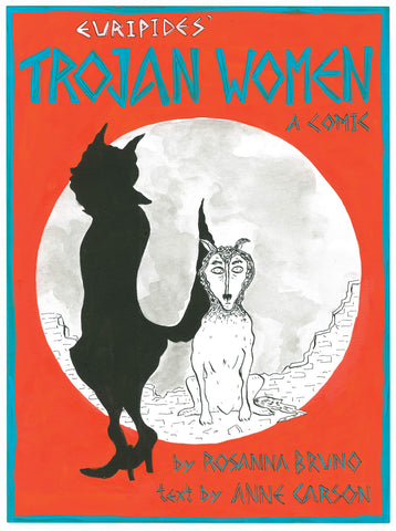 The Trojan Women: A Comic (Hardcover)