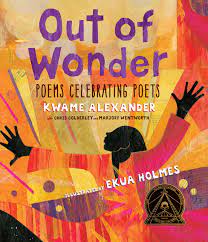 Out of Wonder: Poems Celebrating Poets (Hardcover)