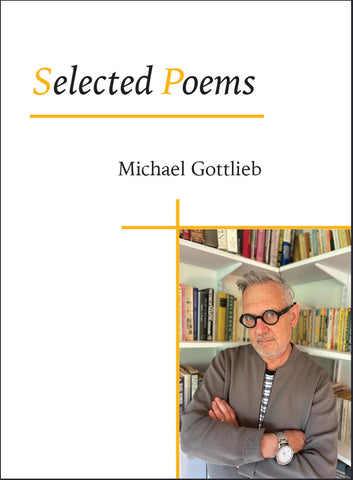 Michael Gottlieb: Selected Poems