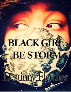 Black Girl Be Storm